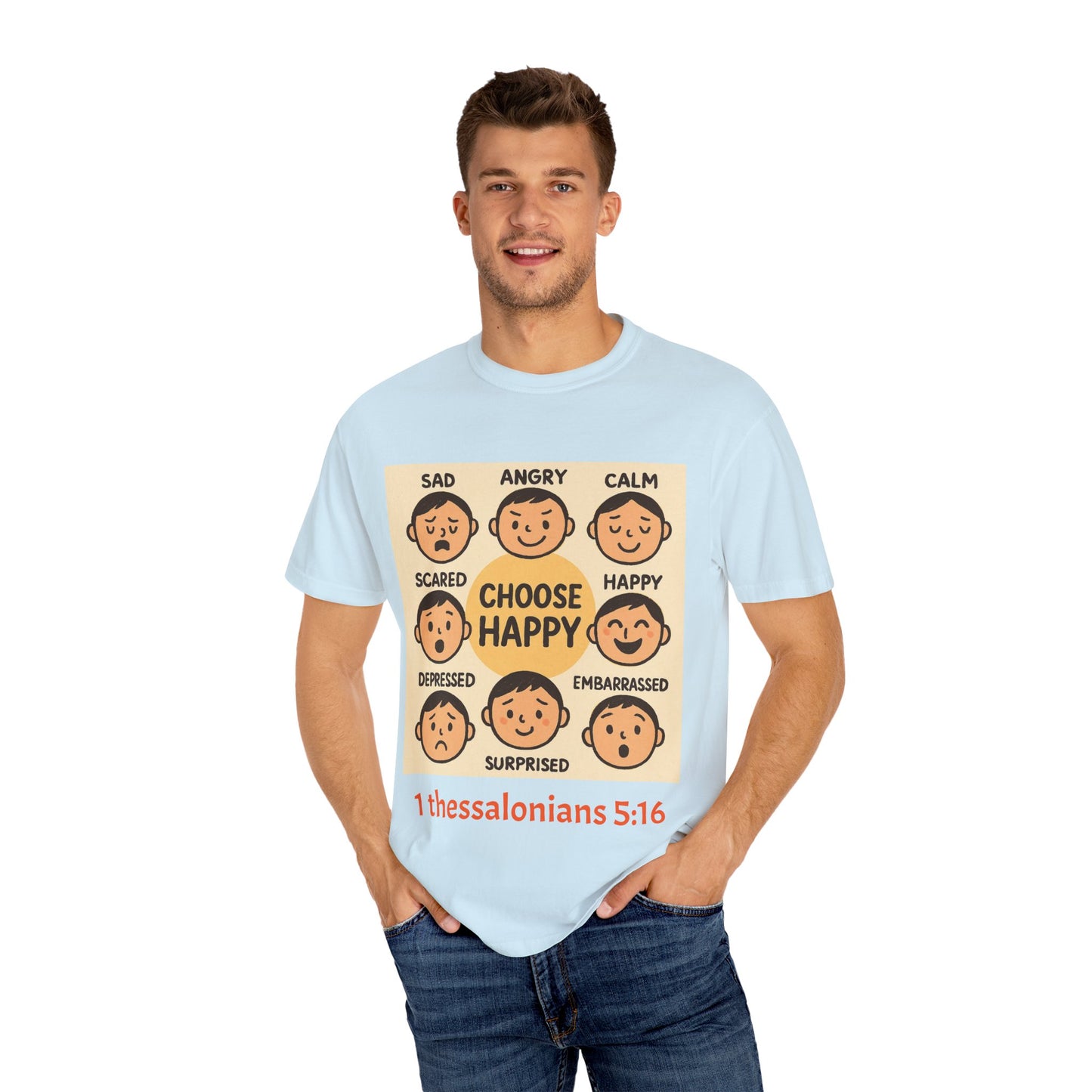 Choose Happy Unisex Garment-Dyed T-Shirt - Positive Vibe Tee