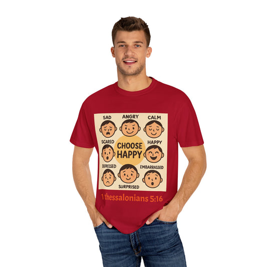 Choose Happy Unisex Garment-Dyed T-Shirt - Positive Vibe Tee