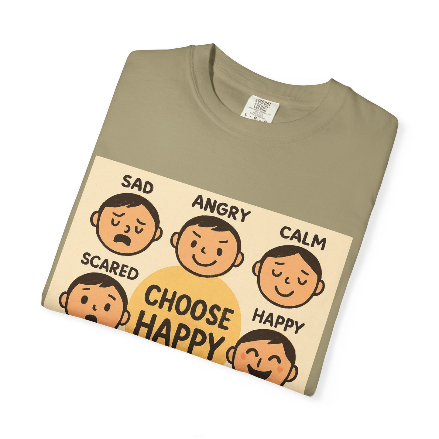 Choose Happy Unisex Garment-Dyed T-Shirt - Positive Vibe Tee