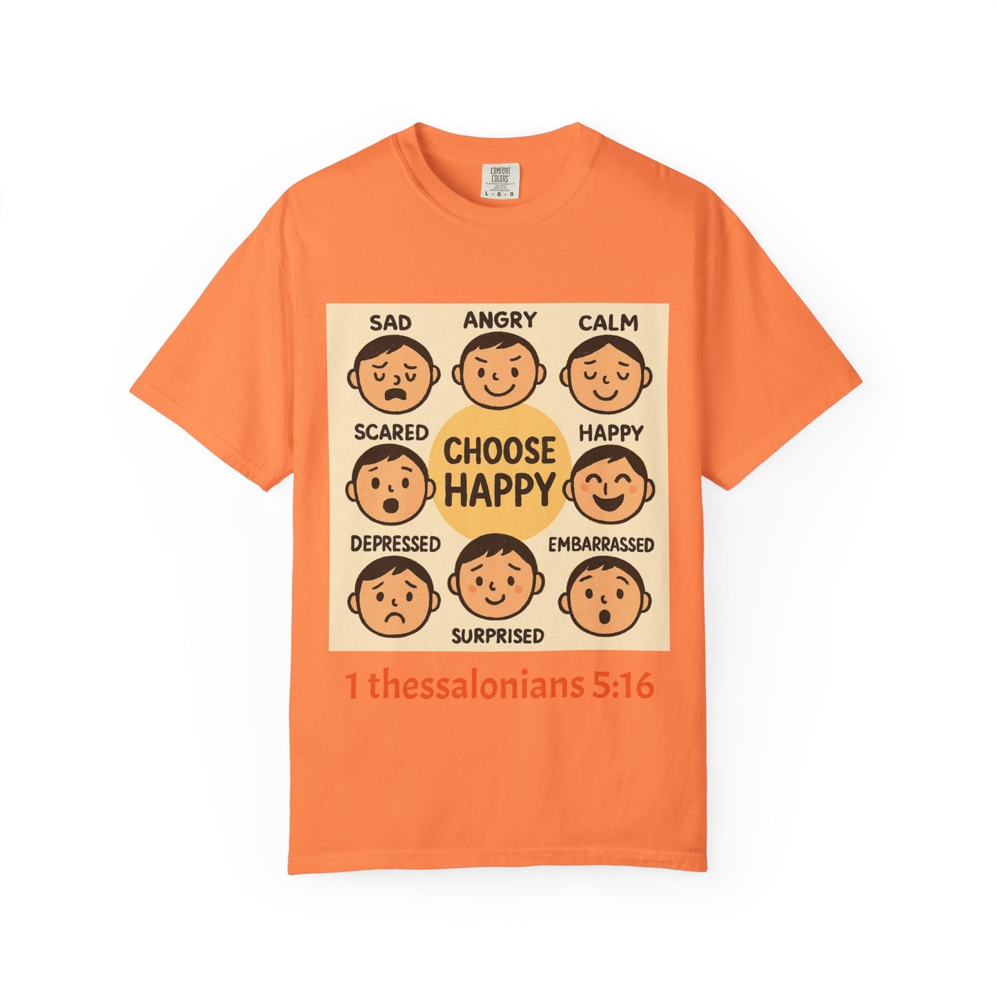 Choose Happy Unisex Garment-Dyed T-Shirt - Positive Vibe Tee