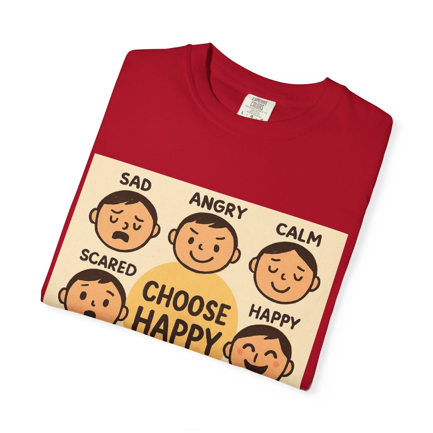 Choose Happy Unisex Garment-Dyed T-Shirt - Positive Vibe Tee